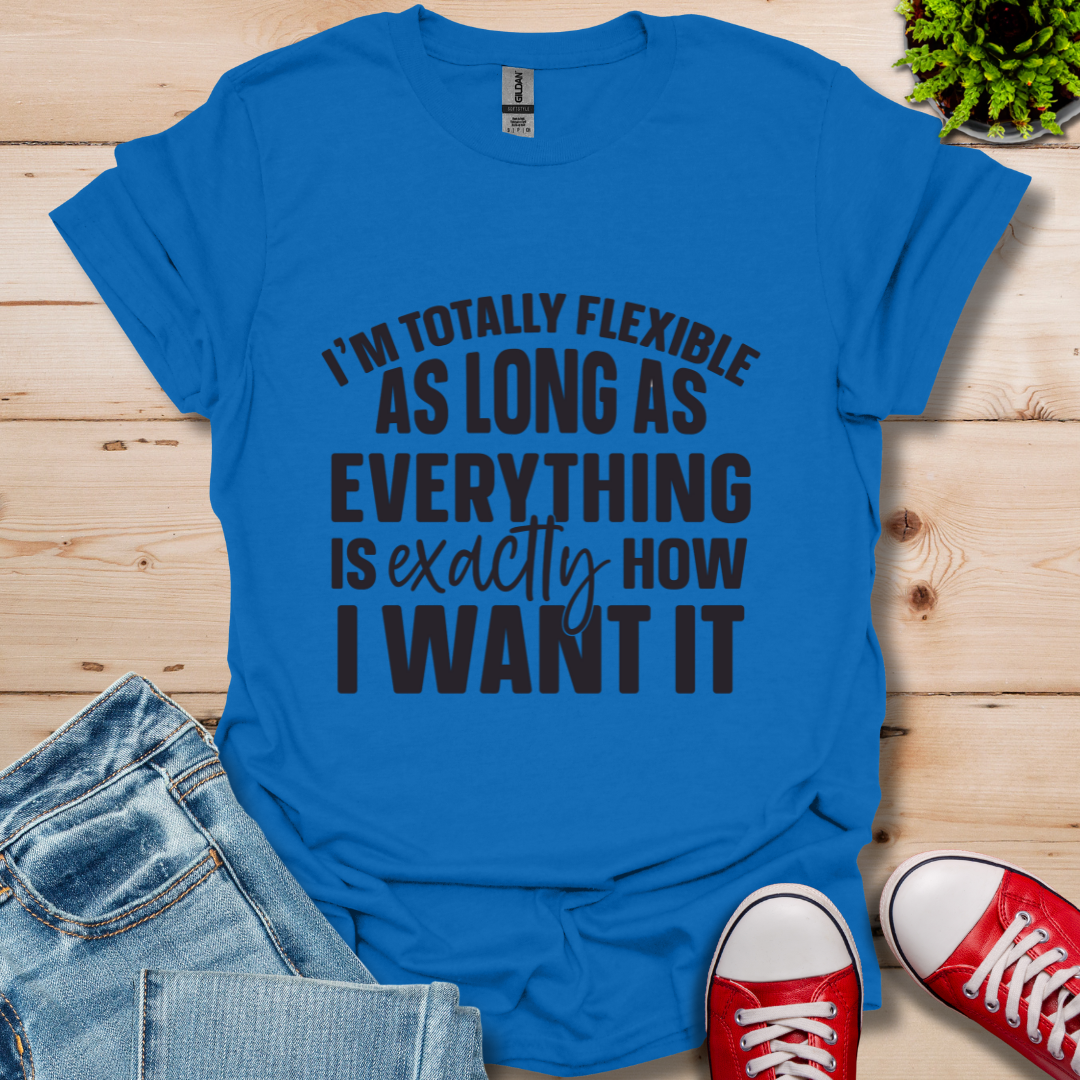 Totally Flexible T-Shirt