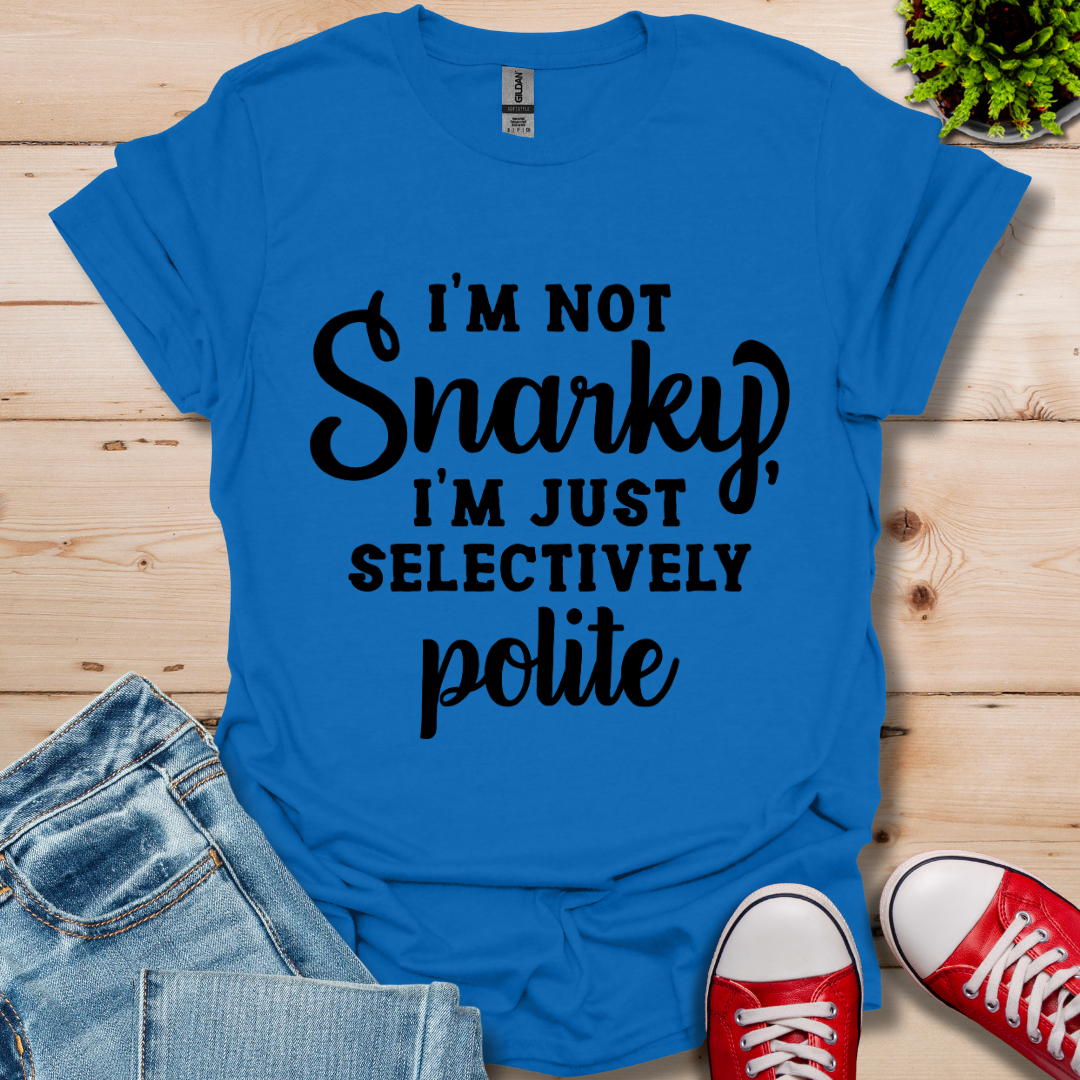 Selectively Polite T-Shirt