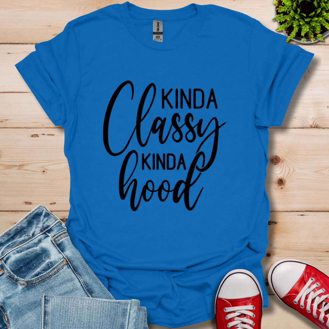 Kinda Classy T-Shirt