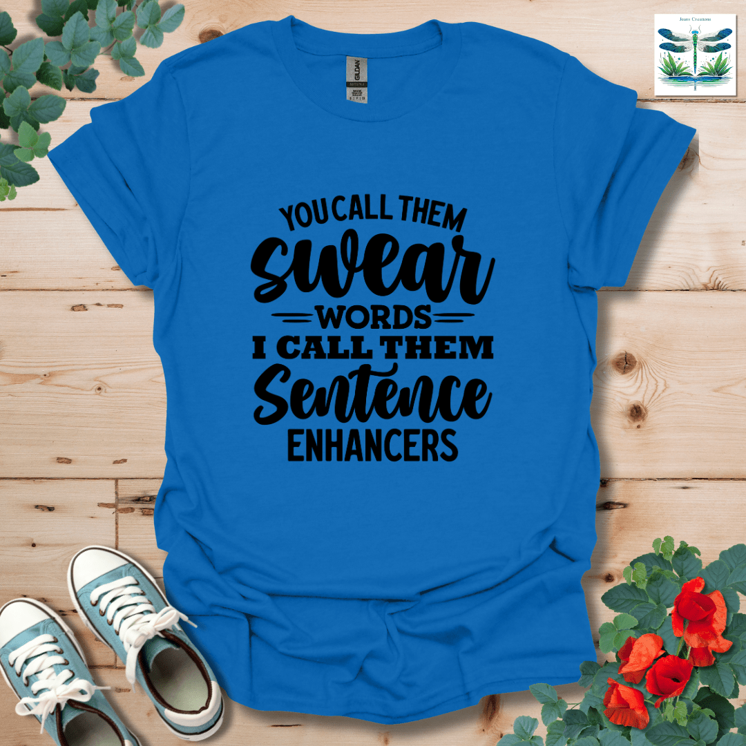 You Call Them T-Shirt