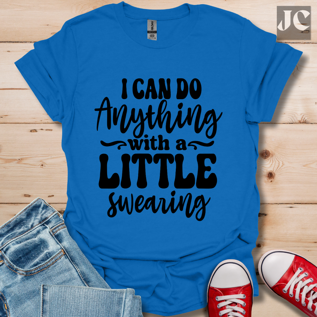 I Can Do Anything T-Shirt