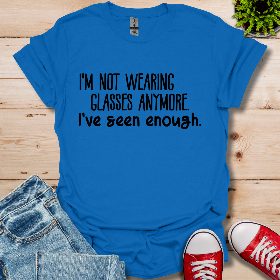 Not wearing Glasses T-Shirt