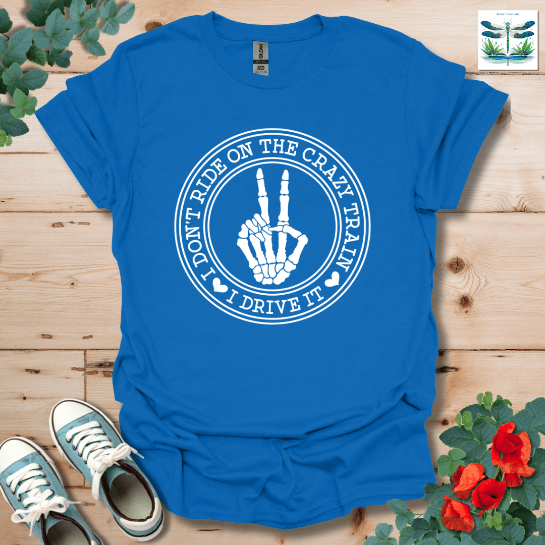 I Don't Ride T-Shirt