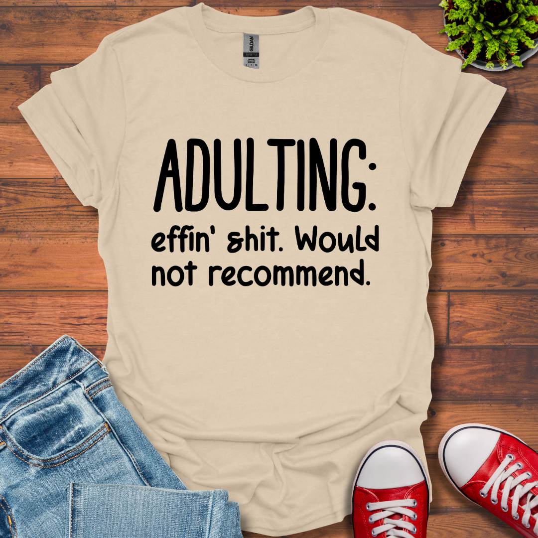 Adulting T-Shirt
