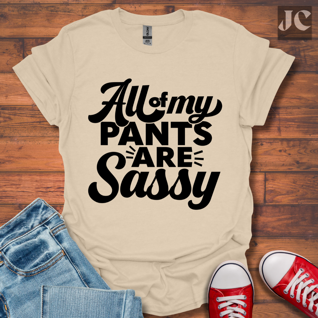 All my Pants T-Shirt