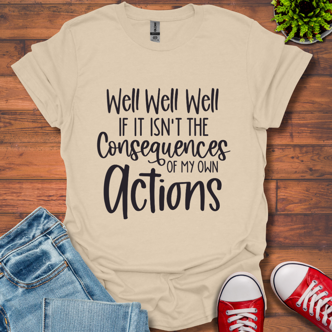 Well Well Well T-Shirt