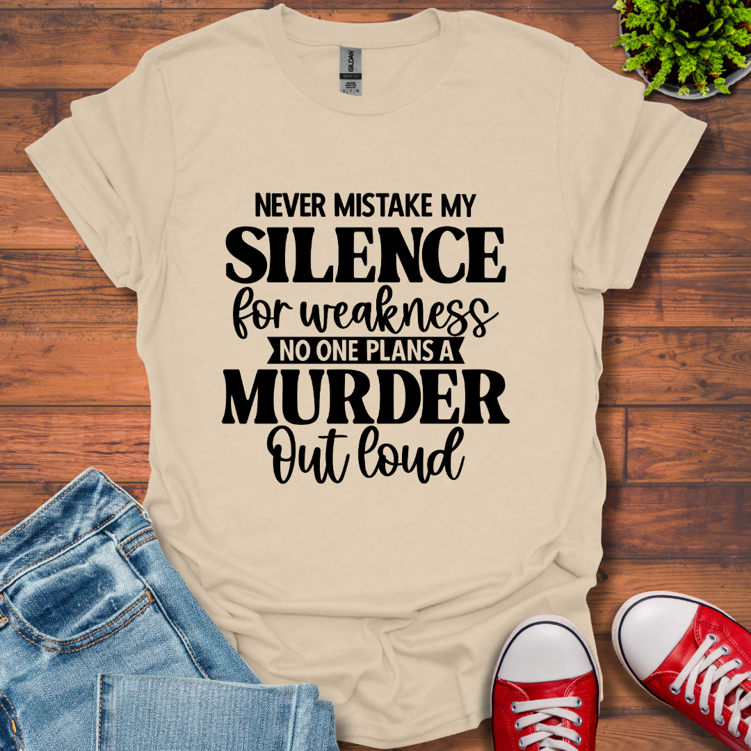 Never Mistake T-Shirt