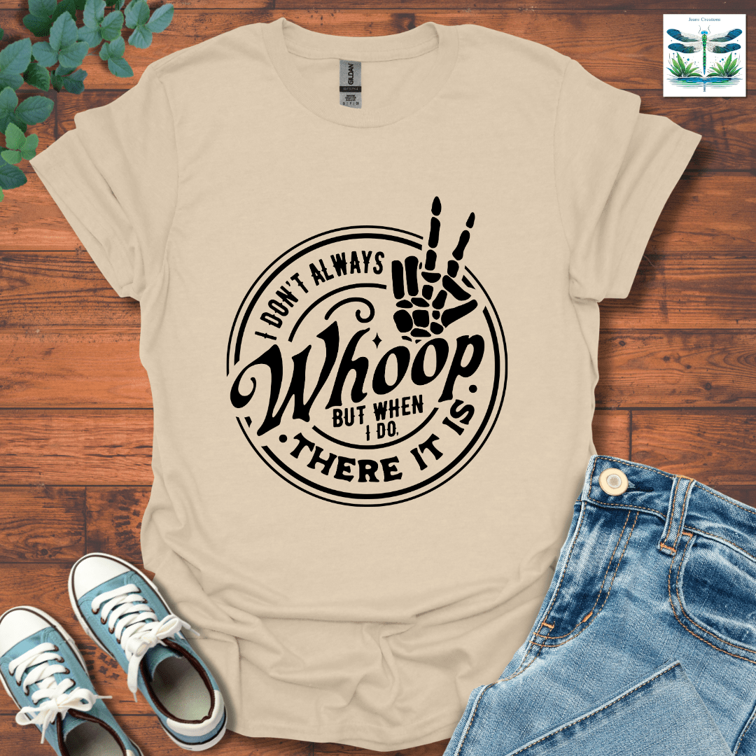 There It Is T-Shirt