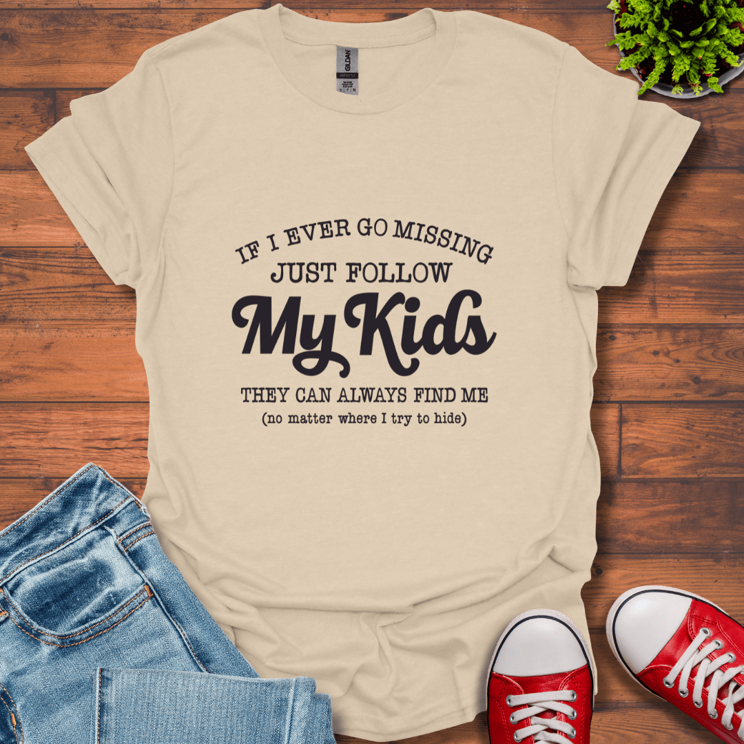 Follow My Kids T-Shirt