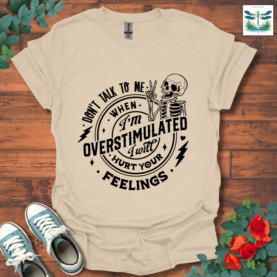 Don't Talk to Me T-Shirt
