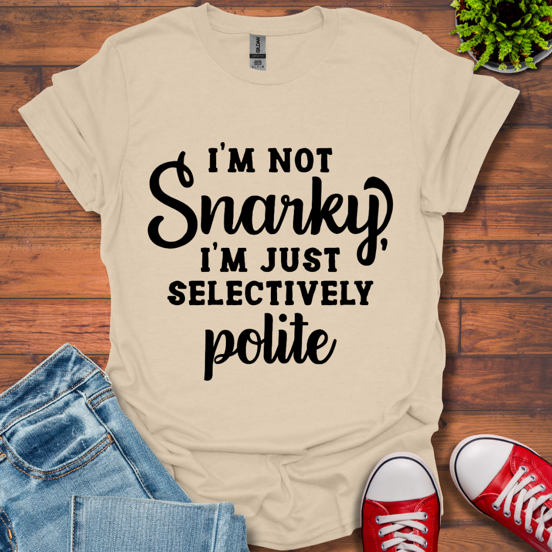 Selectively Polite T-Shirt