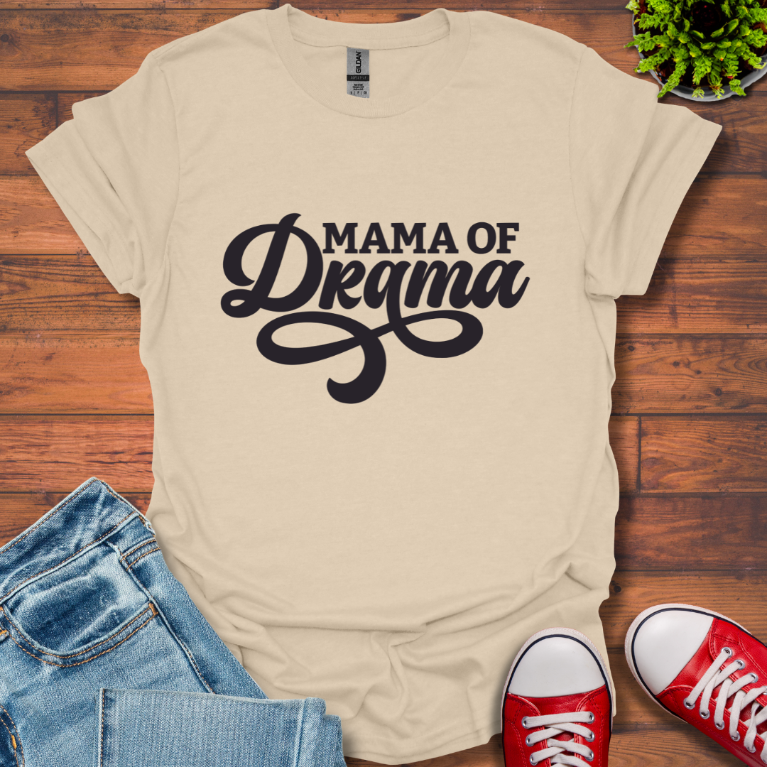 Mama of Drama T-Shirt