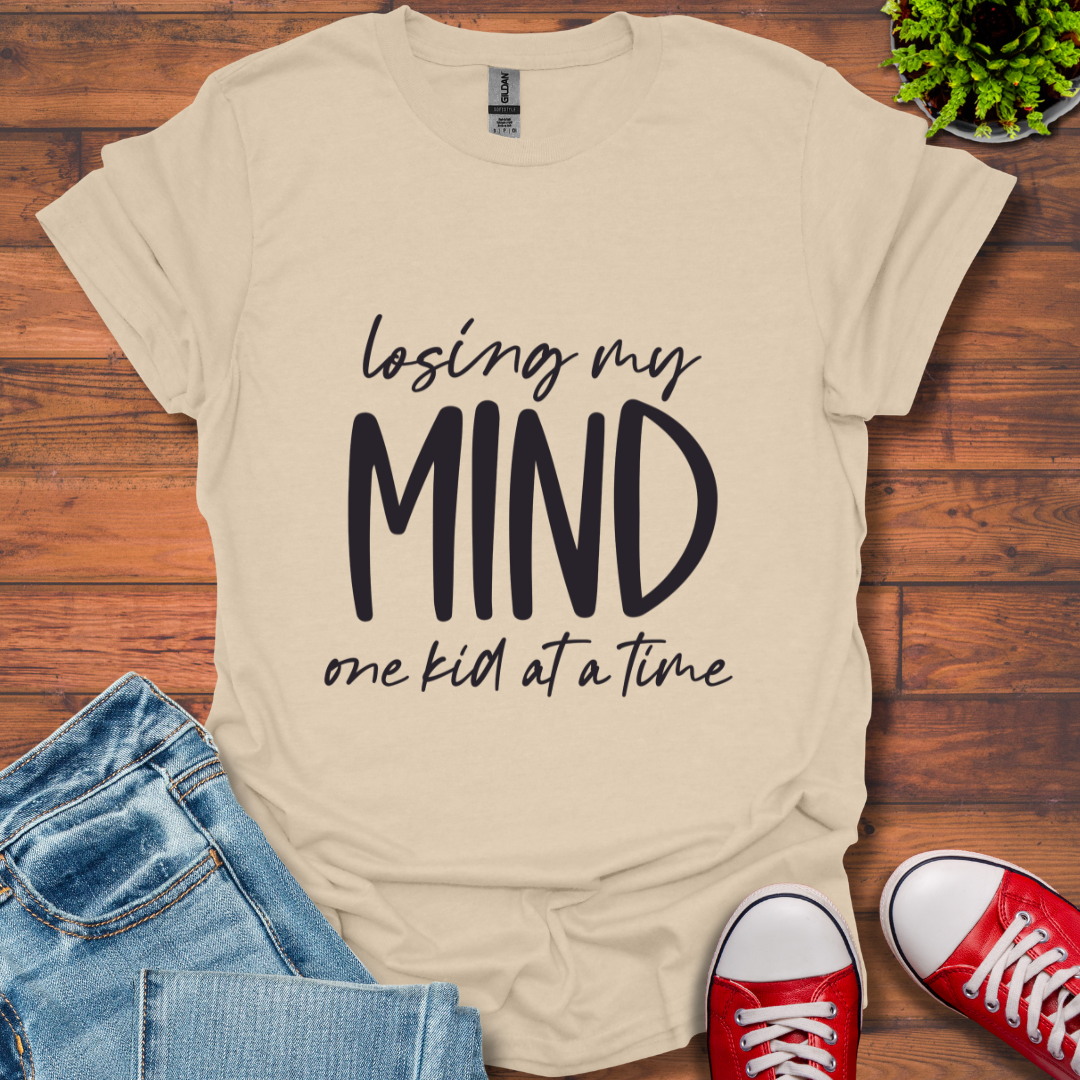 Losing My Mind T-Shirt