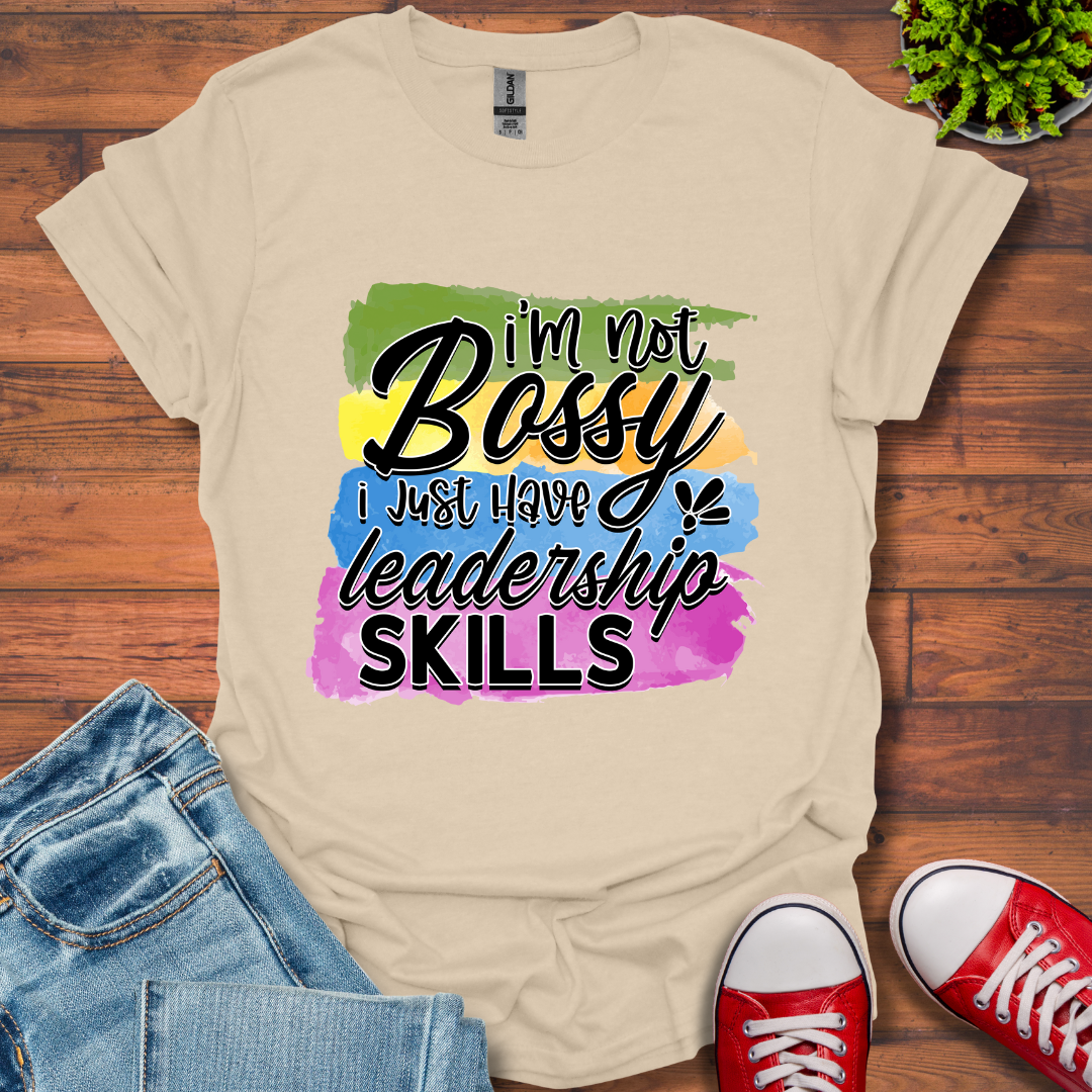 I'm Not Bossy T-Shirt