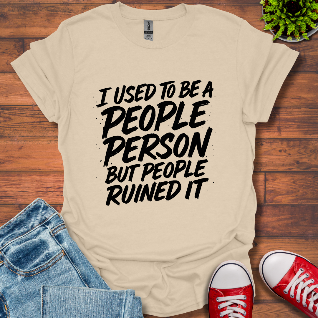 I Used to Be T-Shirt
