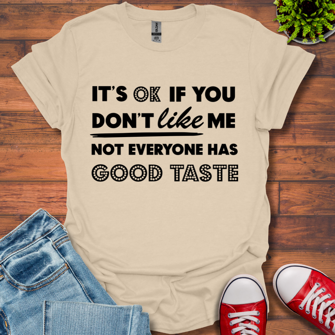 Good Taste T-Shirt