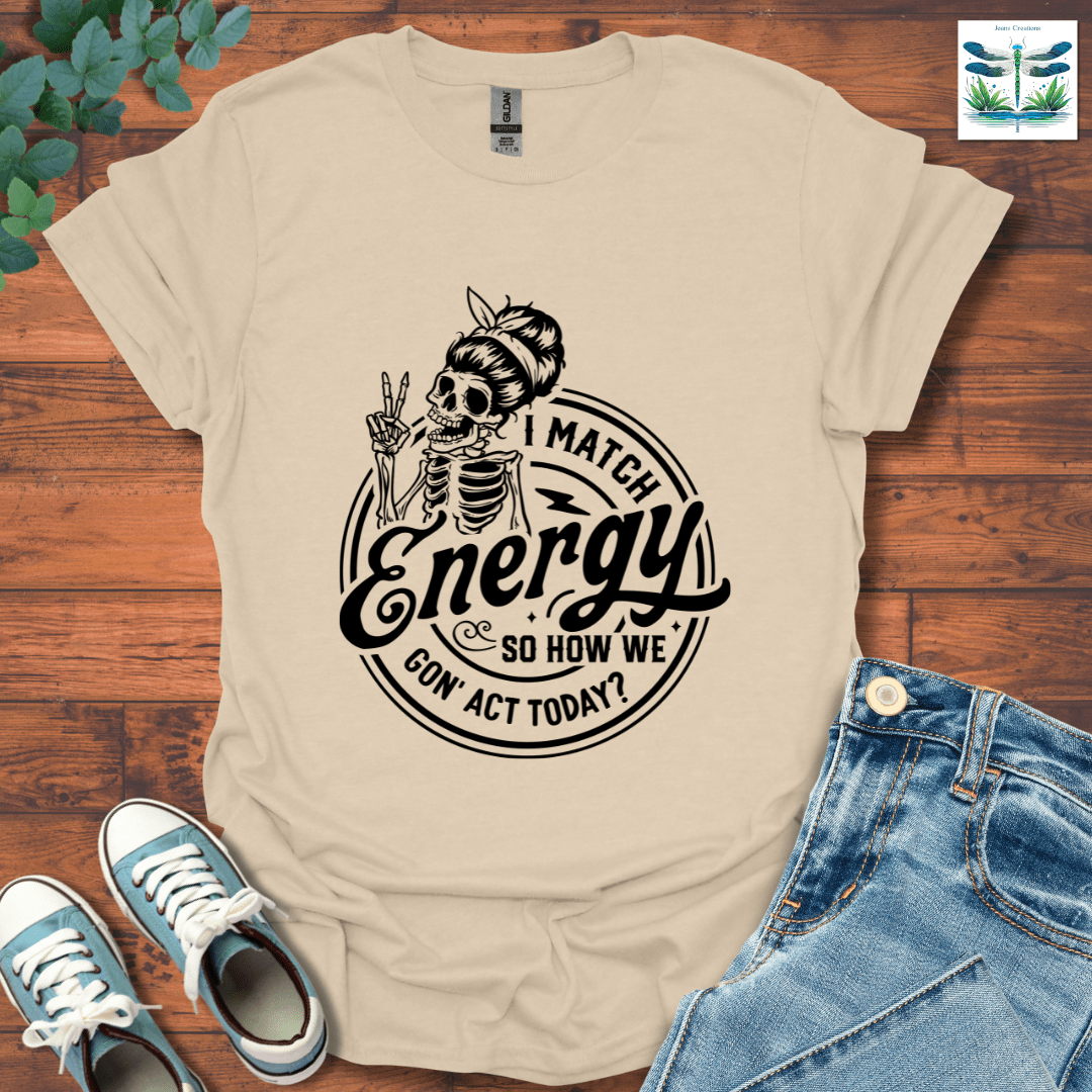 I Match Energy 4 T-Shirt