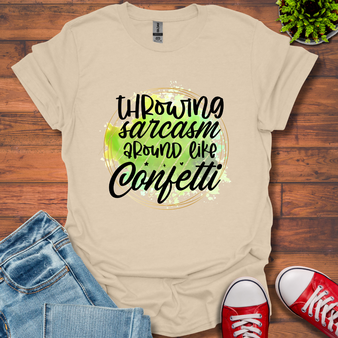 Throwing Sarcasm Around T-Shirt