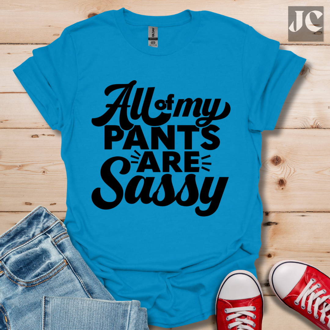 All my Pants T-Shirt