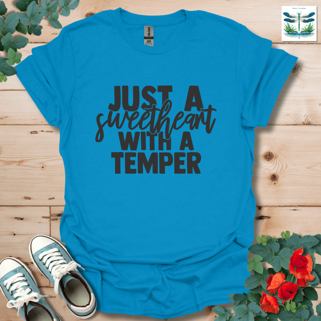 Sweetheart with a Temper T-Shirt