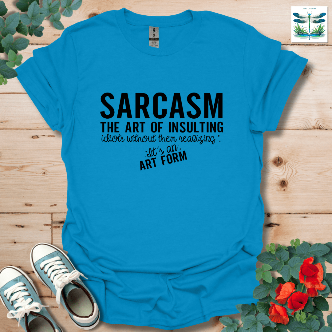 Sarcasm The Art T-Shirt