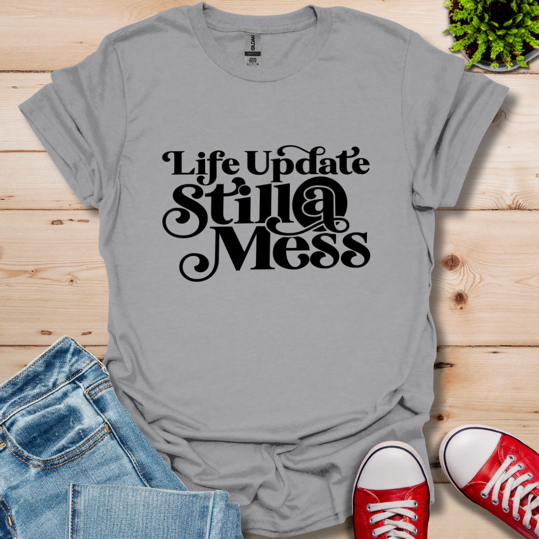 Life Update T-Shirt