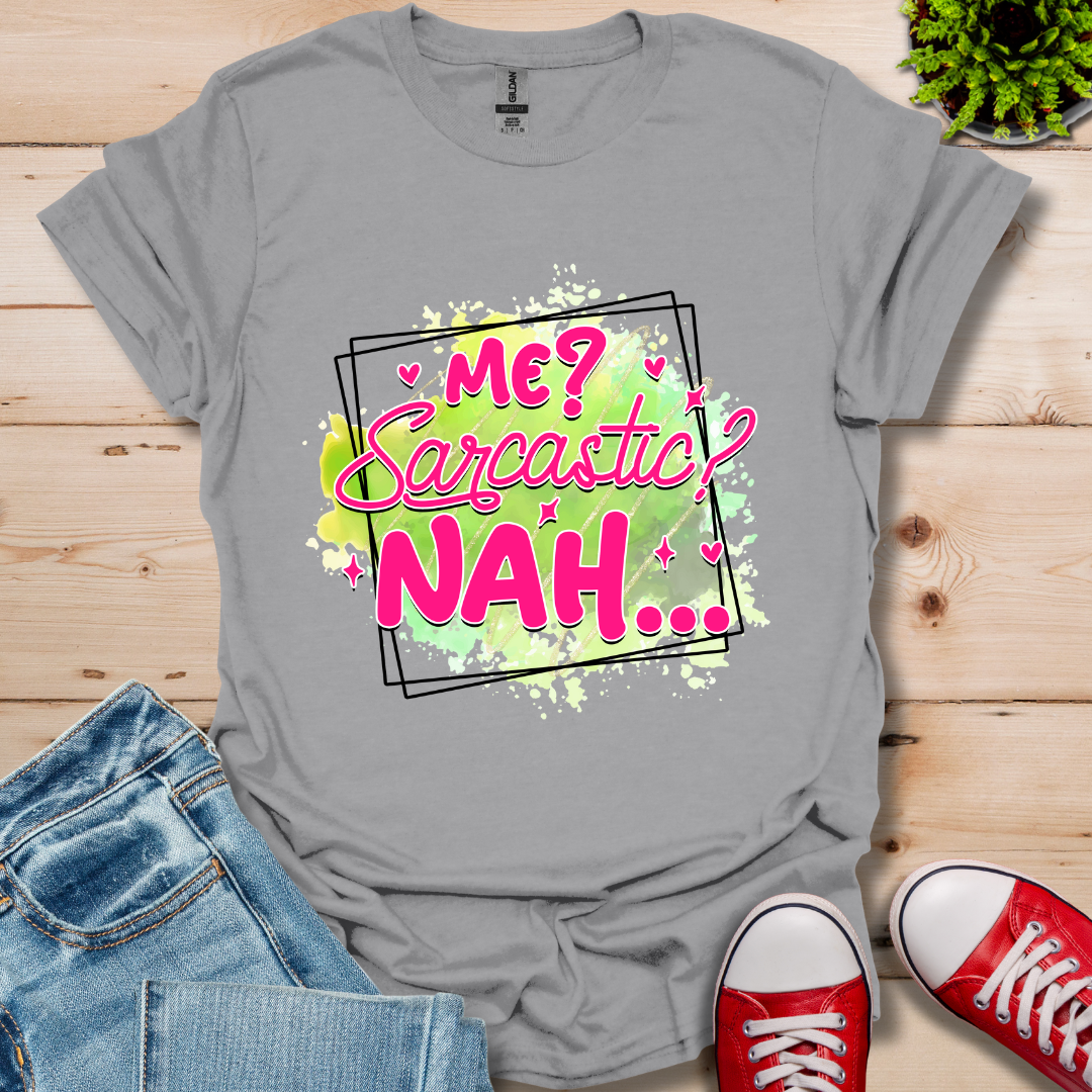 Me Sarcastic T-Shirt