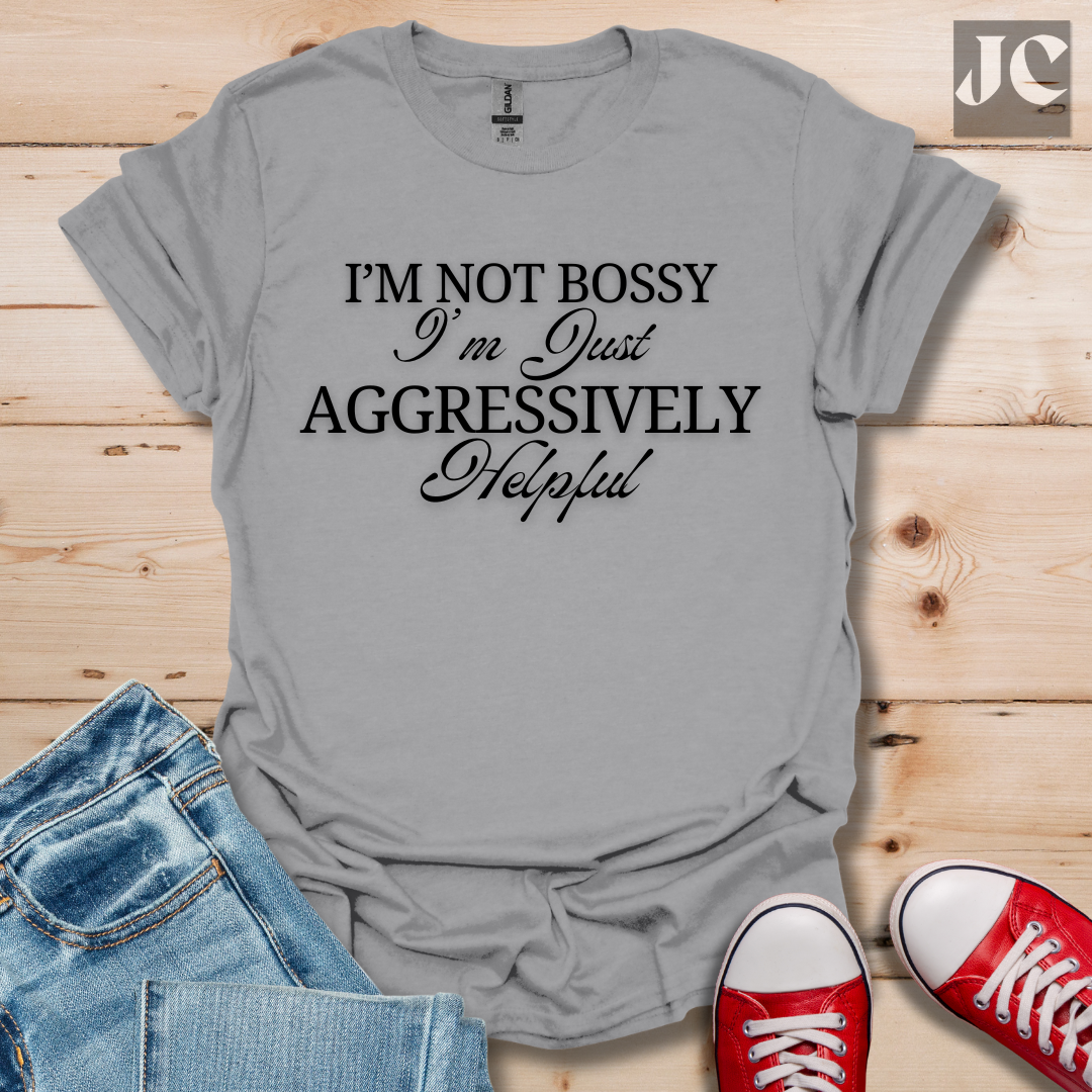 I'm Not Bossy T-Shirt