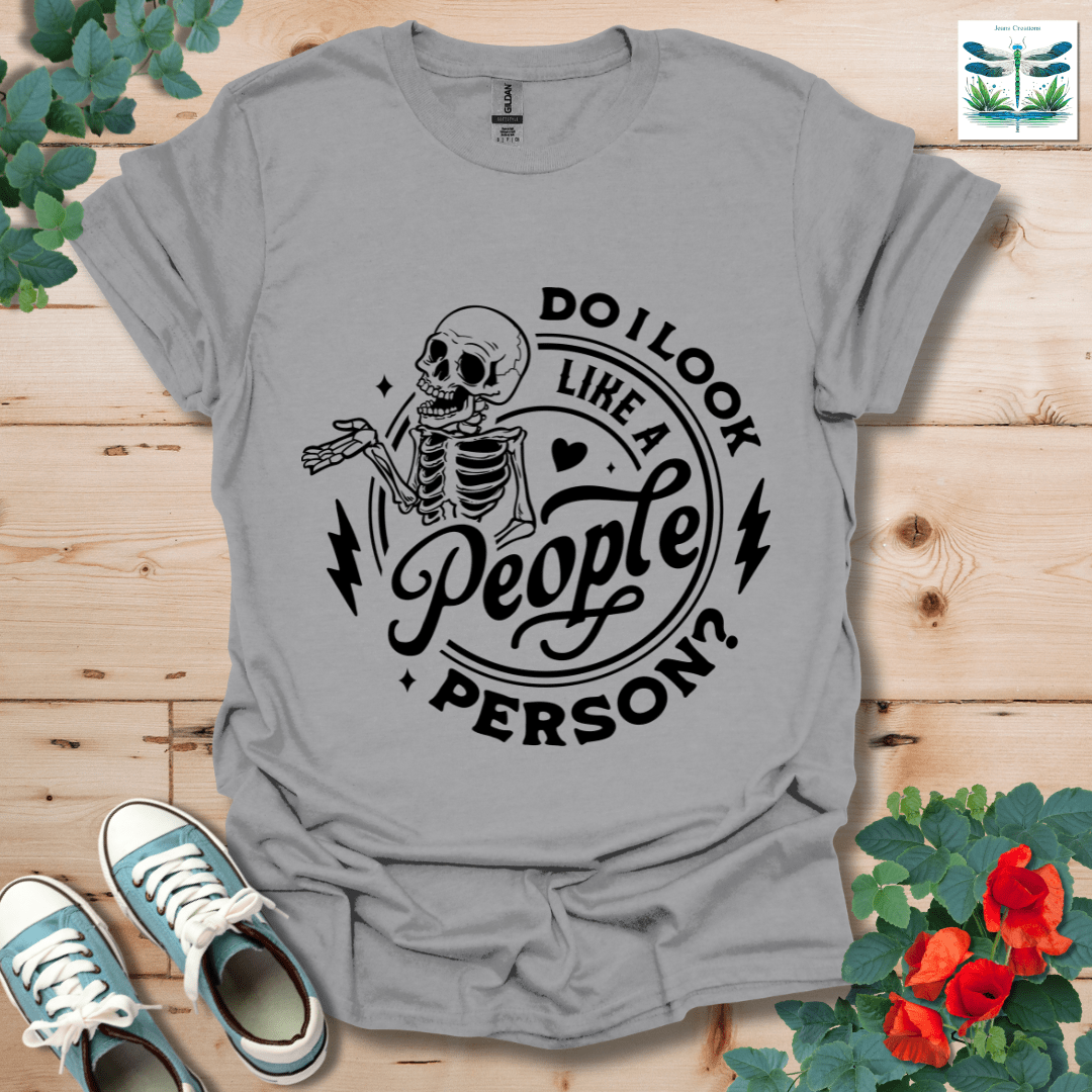 Do I Look Like T-Shirt