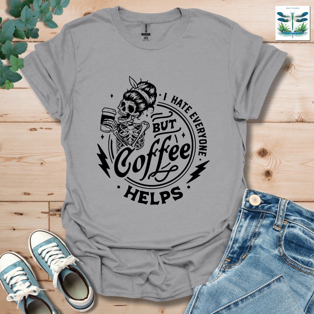 I Hate Everyone 2 T-Shirt