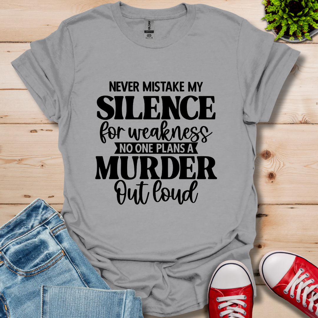Never Mistake T-Shirt