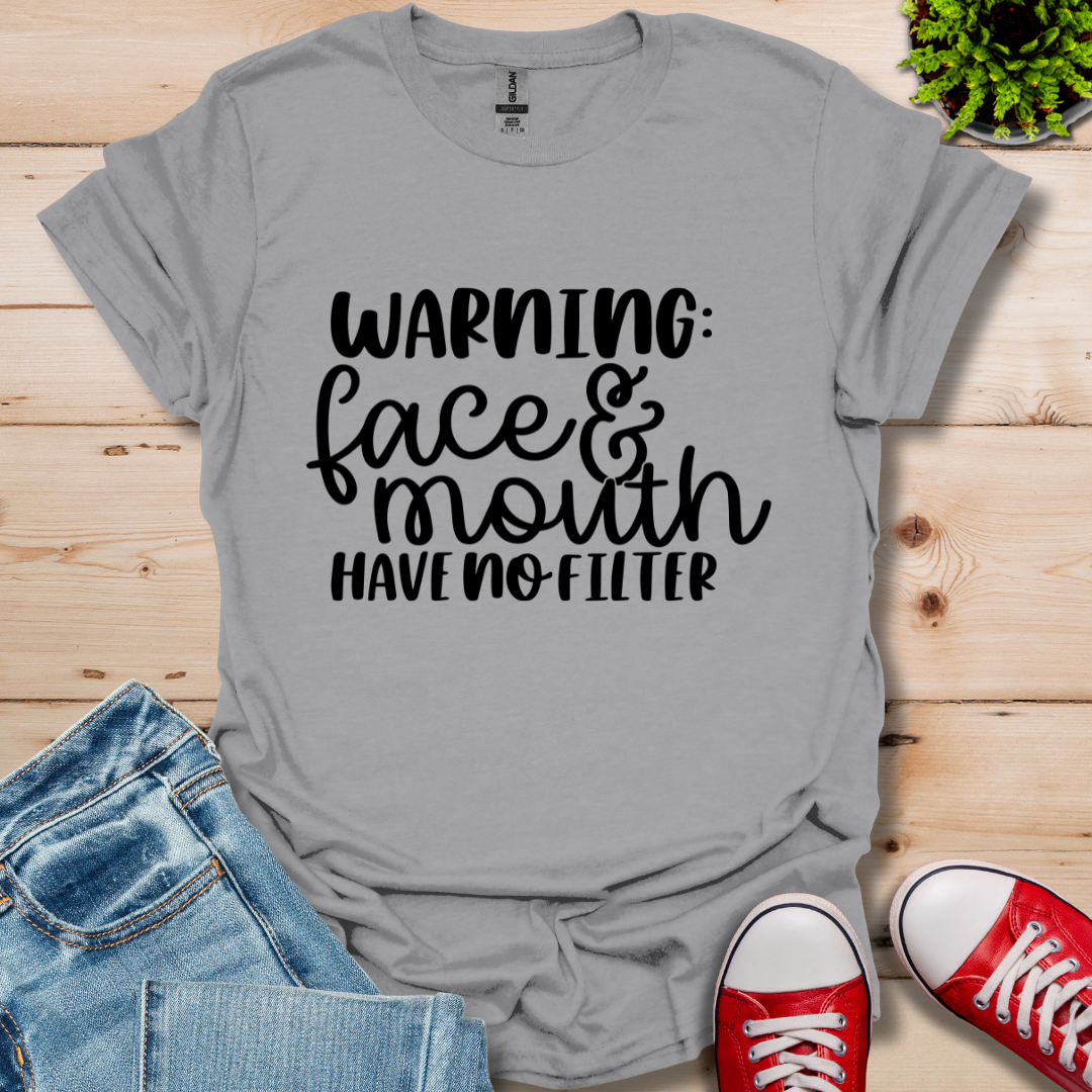 Warning No Filter T-Shirt