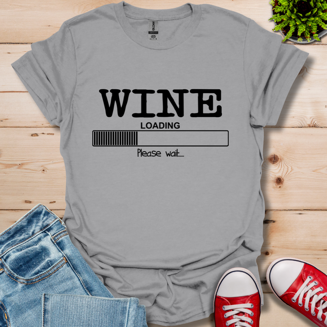 Wine Loading T-Shirt