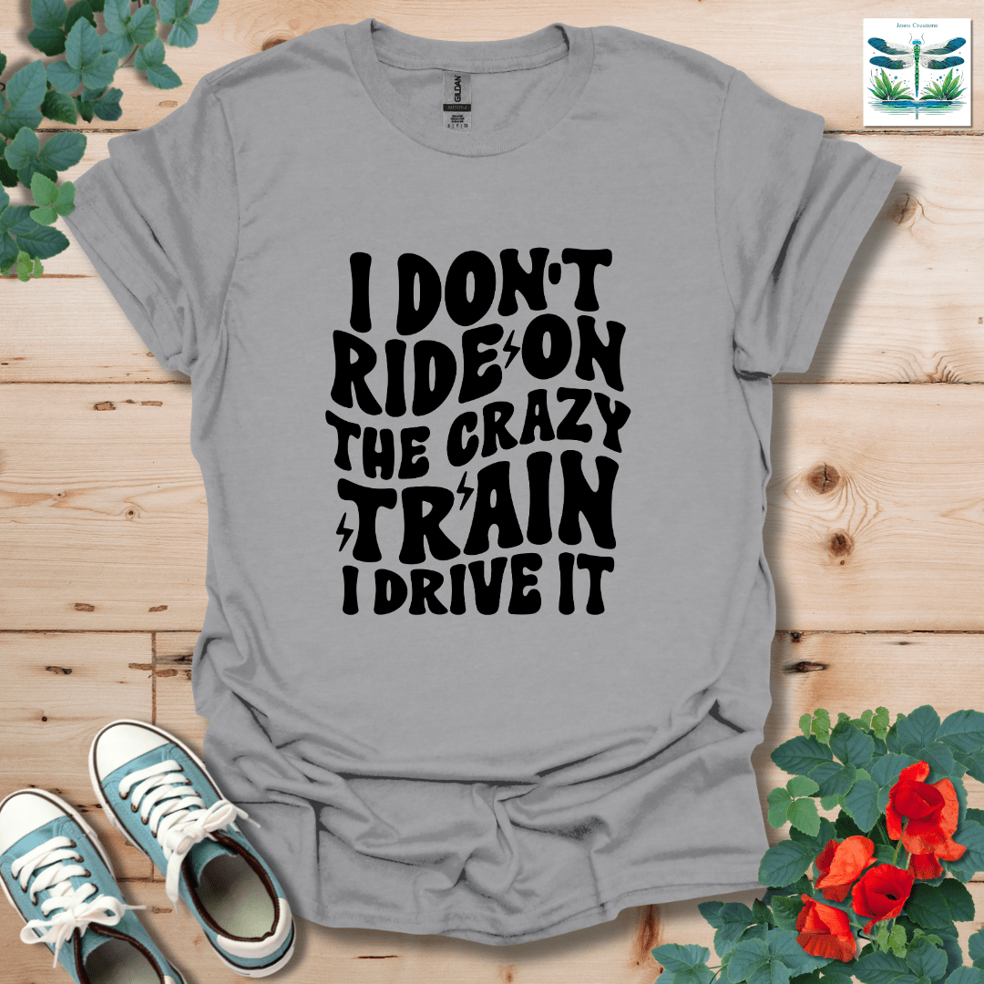 I Don't Ride On T-Shirt