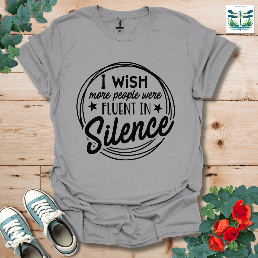 Fluent in Silence T-Shirt