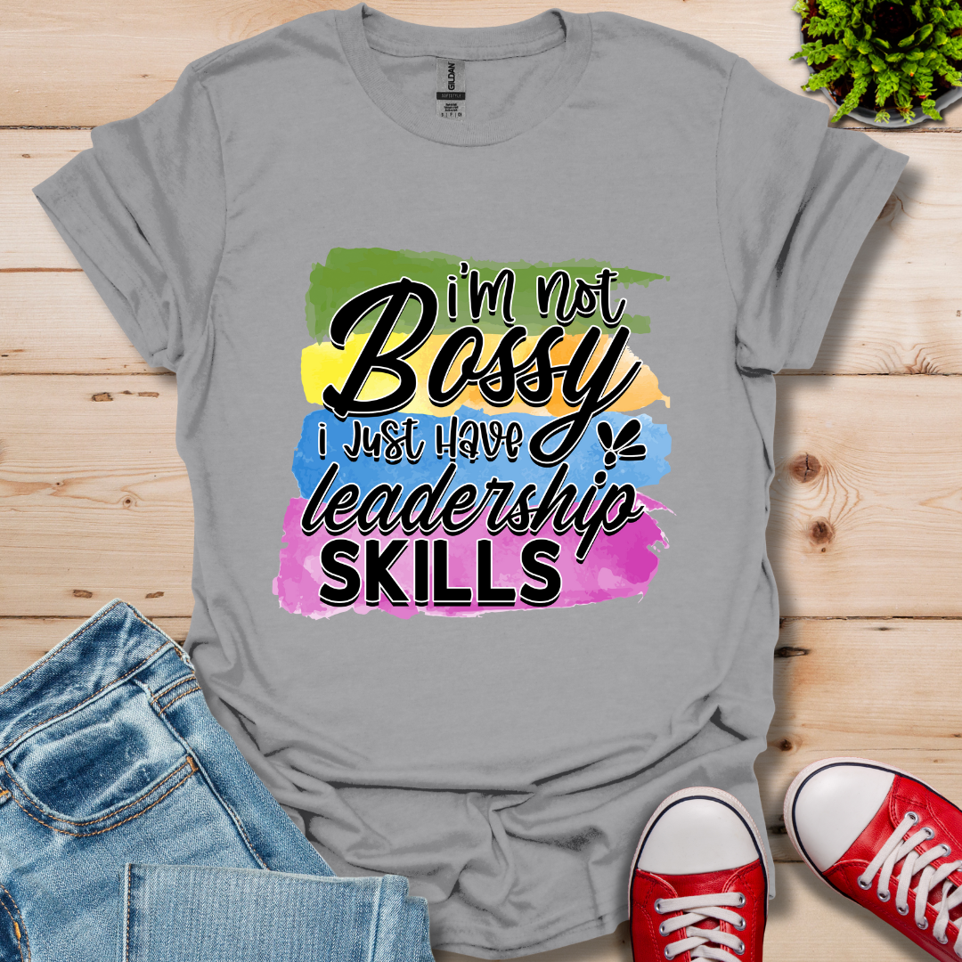 I'm Not Bossy T-Shirt