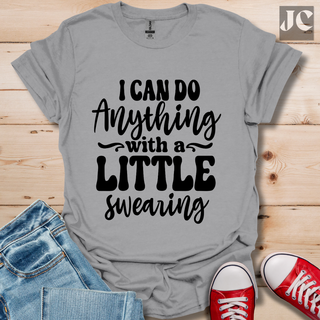 I Can Do Anything T-Shirt