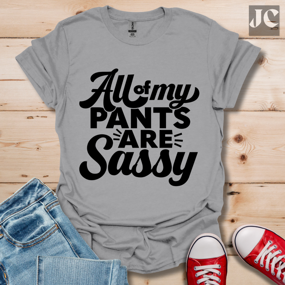 All my Pants T-Shirt