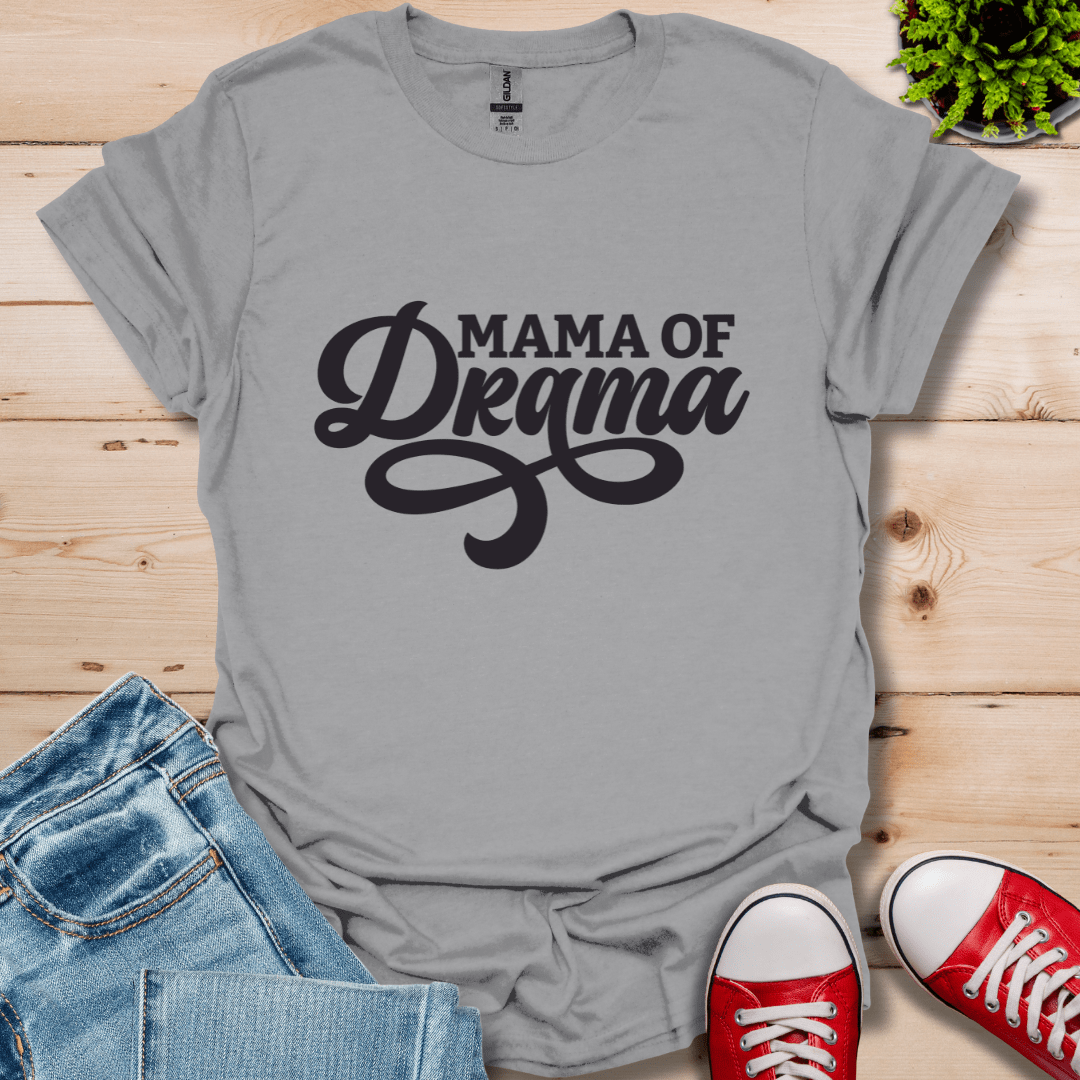 Mama of Drama T-Shirt