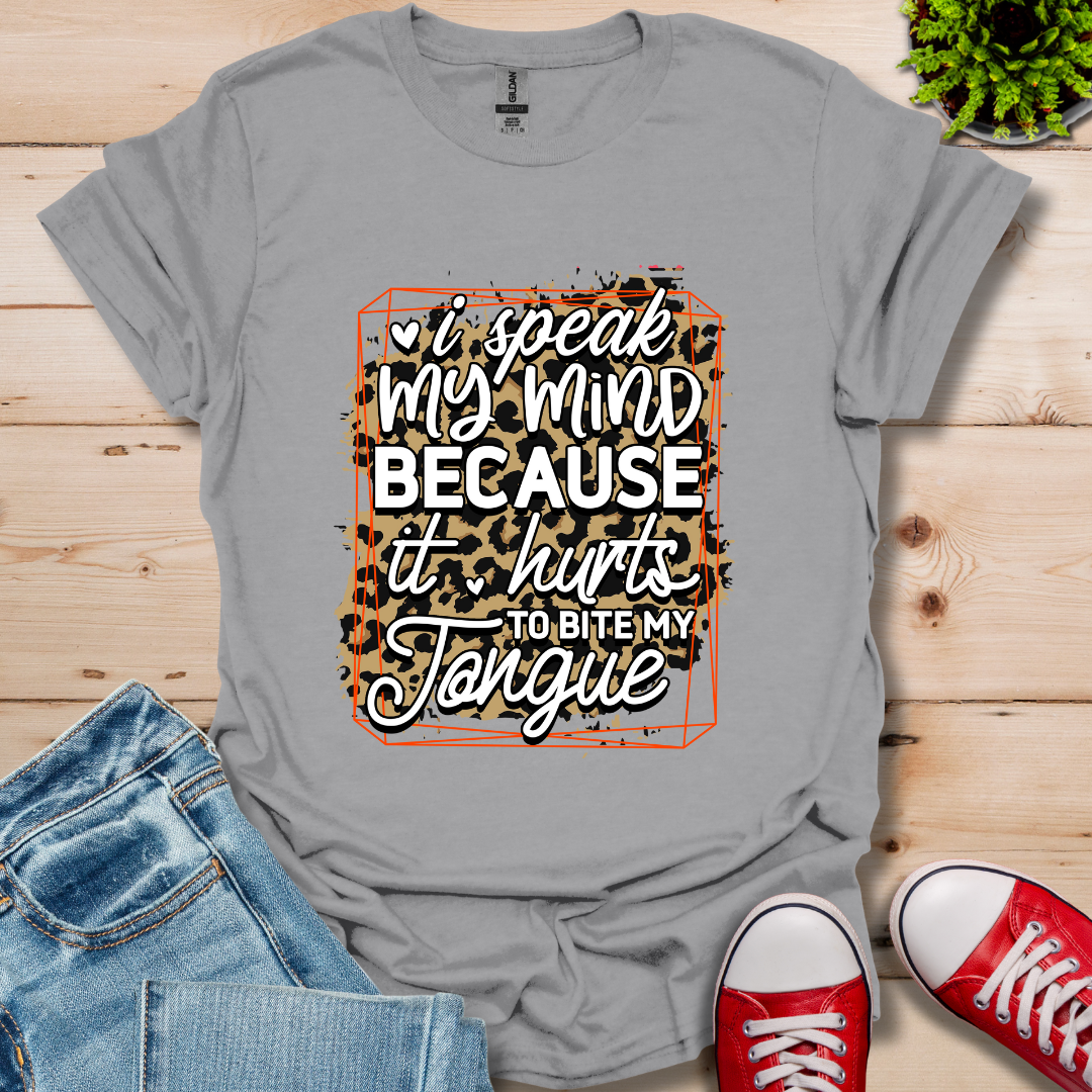 I'll Speak My Mind T-Shirt