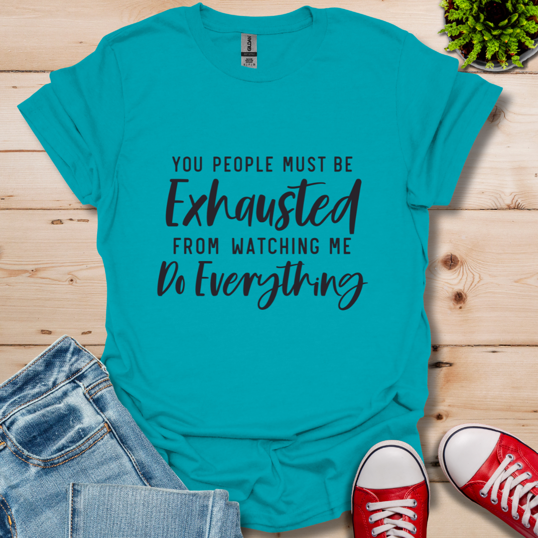 Exhausted T-Shirt
