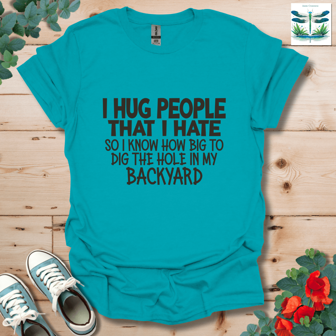 I Hug People T-Shirt