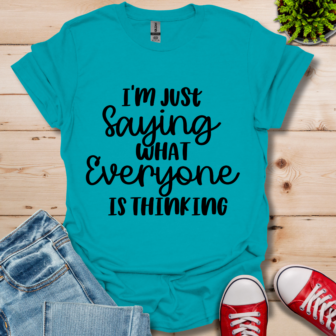 Everyone was Thinking T-Shirt