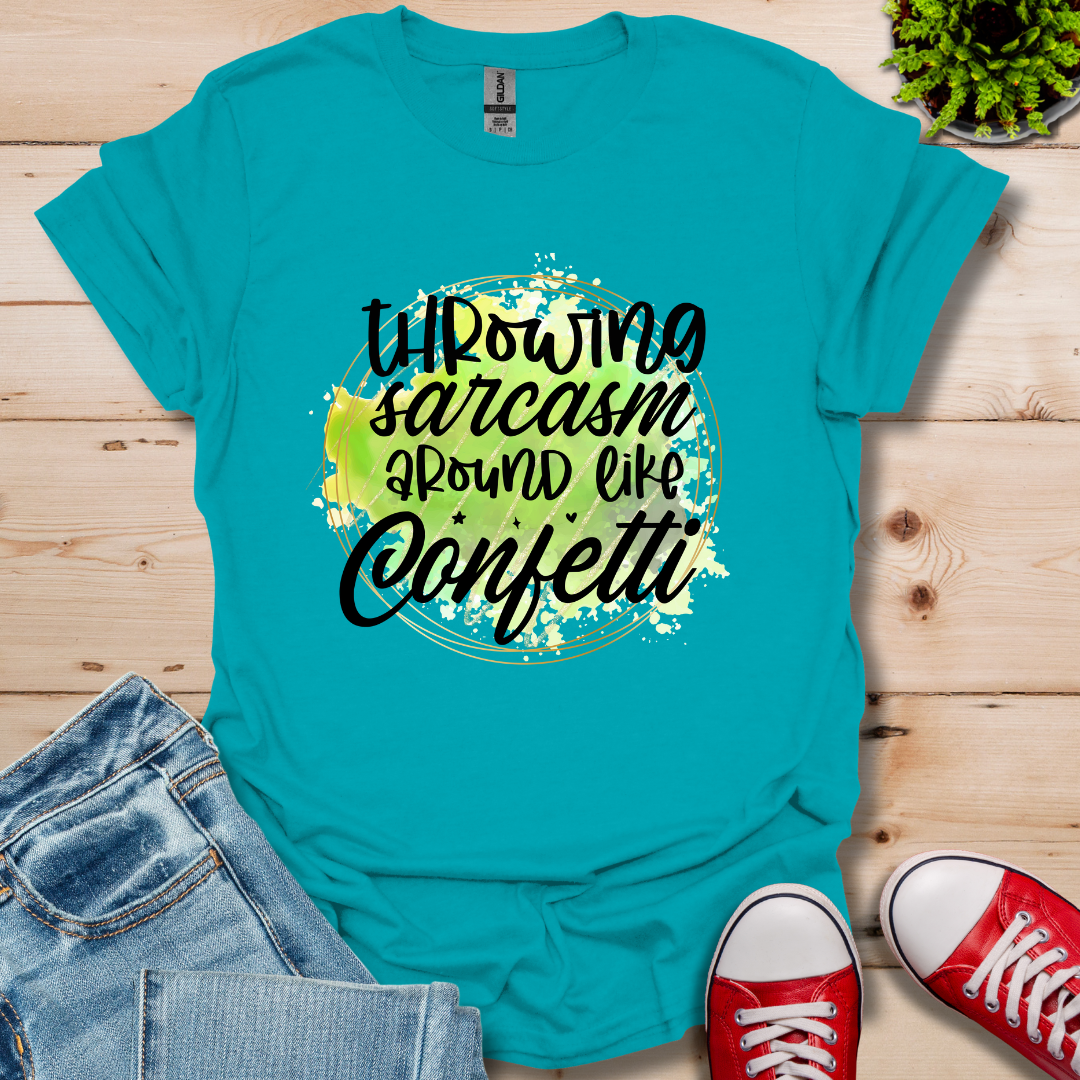 Throwing Sarcasm Around T-Shirt
