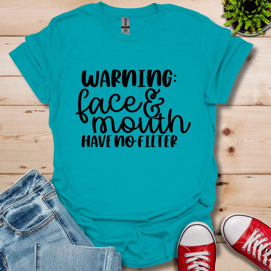 Warning No Filter T-Shirt