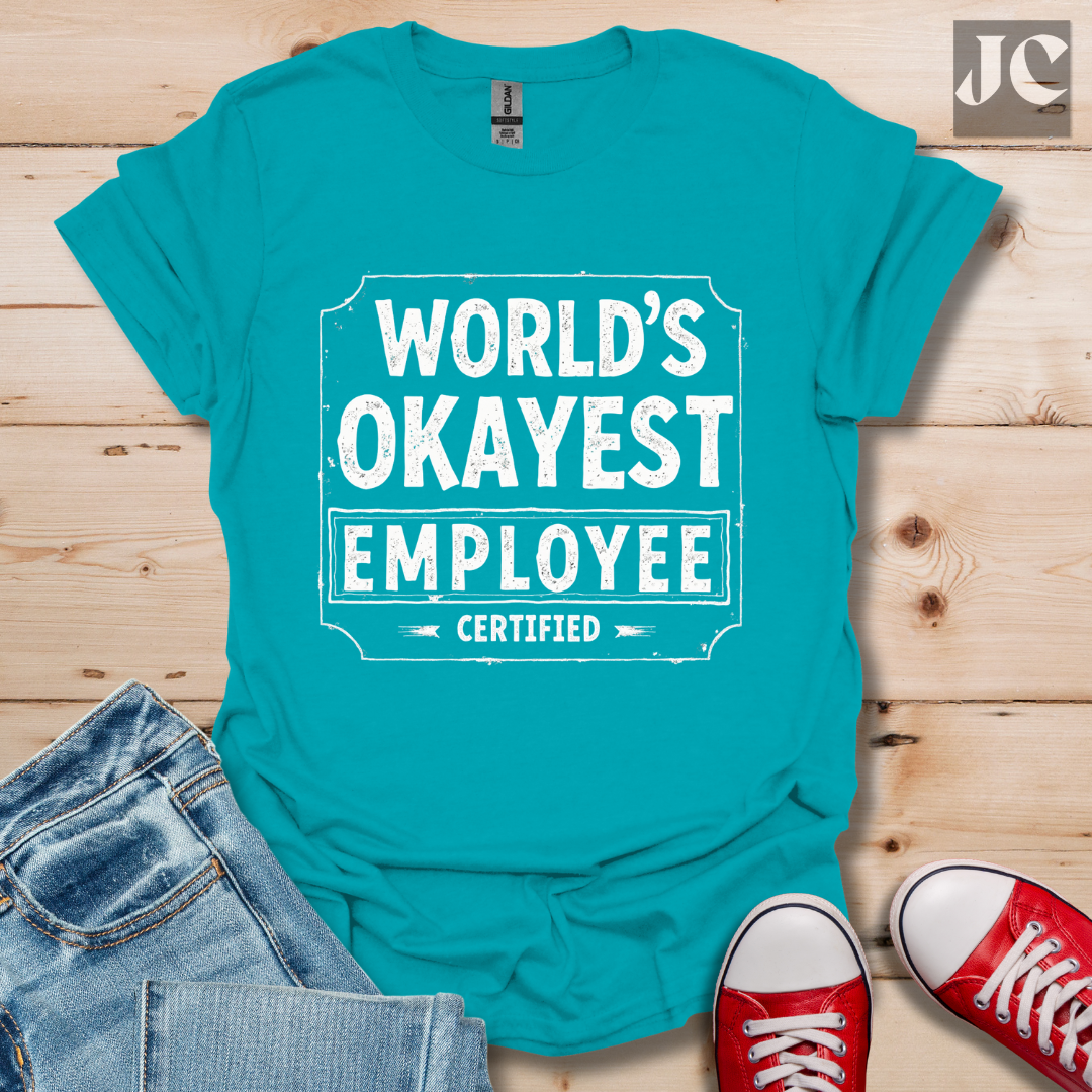 World's Okayest T-Shirt