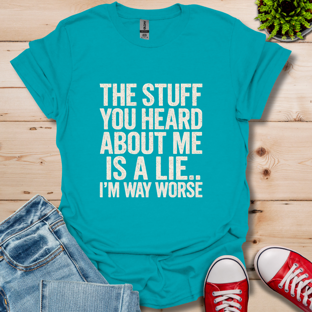 The Stuff you Heard T-Shirt
