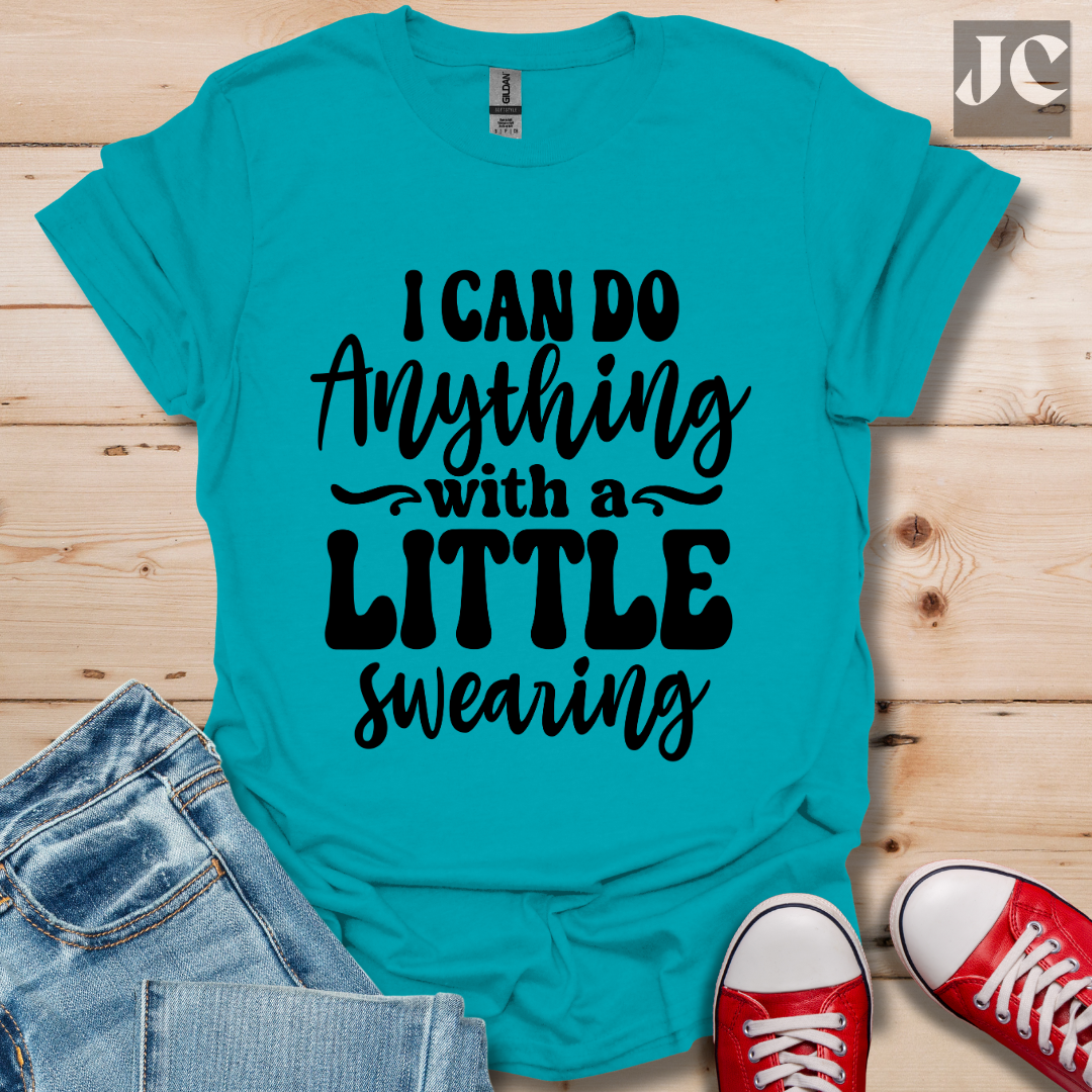I Can Do Anything T-Shirt