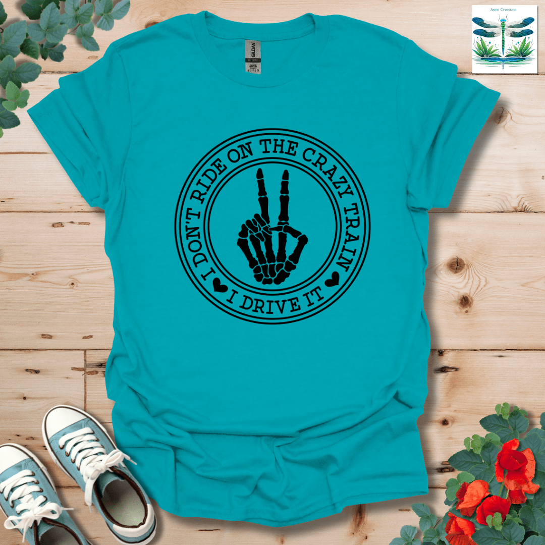 I Don't Ride T-Shirt