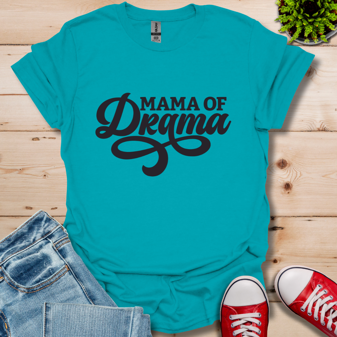 Mama of Drama T-Shirt